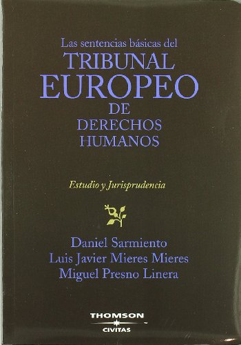 Imagen de archivo de LAS SENTENCIAS BSICAS DEL TRIBUNAL EUROPEO DE DERECHOS HUMANOS a la venta por Zilis Select Books