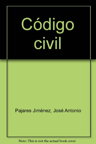 Código civil (Bibliot. Legislacion 2007) - Pajares Jiménez, José Antonio