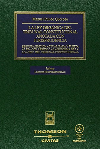 Imagen de archivo de LA LEY ORGNICA DEL TRIBUNAL CONSTITUCIONAL ANOTADA CON JURISPRUDENCIA - 2 EDIC INCLUYE CD a la venta por Zilis Select Books