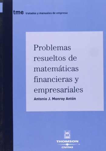 PROBLEMAS RESUELTOS DE MATEMATICAS FINANCIERAS Y E