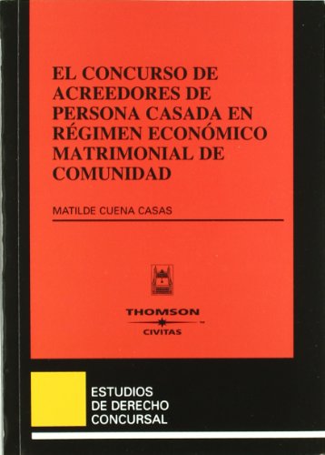 9788447029259: CONCURSO DE ACREEDORES PERSONA CASADA REGIMEN ECONOMICO MATRIMONIAL