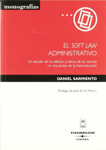 9788447029280: EL SOFT LAW ADMINISTRATIVO