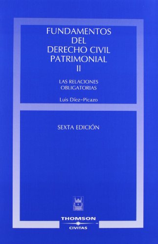 Stock image for Fundamentos del Derecho civil patrimonial. T.II las relaciones obligatorias for sale by MARCIAL PONS LIBRERO