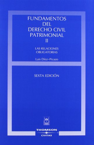 9788447029440: Fundamentos del Derecho Civil Patrimonial. Volumen II - Las relaciones obligatorias