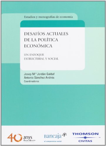 Stock image for Desafos actuales de la poltica econmica un enfoque estructural y social for sale by MARCIAL PONS LIBRERO