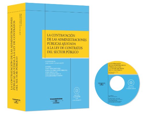 Beispielbild fr LA CONTRATACIN DE LAS ADMINISTRACIONES PBLICAS AJUSTADA A LA LEY DE CONTRATOS ( INCLUYE CD ) zum Verkauf von Zilis Select Books