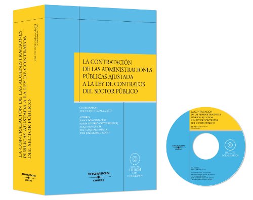 Stock image for LA CONTRATACIN DE LAS ADMINISTRACIONES PBLICAS AJUSTADA A LA LEY DE CONTRATOS ( INCLUYE CD ) for sale by Zilis Select Books