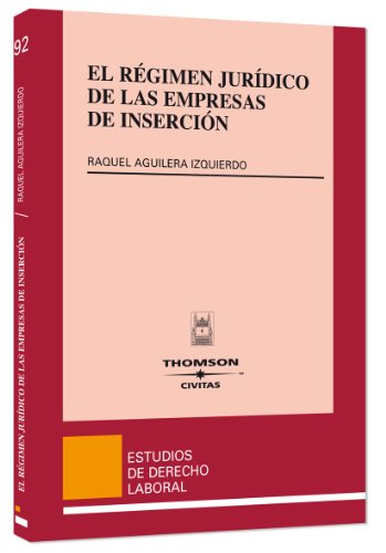 Stock image for EL RGIMEN JURDICO DE LAS EMPRESAS DE INSERCIN for sale by Zilis Select Books