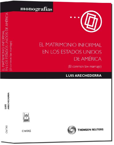 Stock image for El matrimonio informal en los Estados Unidos de Amrica (Common Law Marriage) for sale by MARCIAL PONS LIBRERO