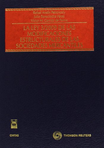 Stock image for La Ley 3/2009 de las modificaciones estructurales de las sociedades mercantiles for sale by Iridium_Books