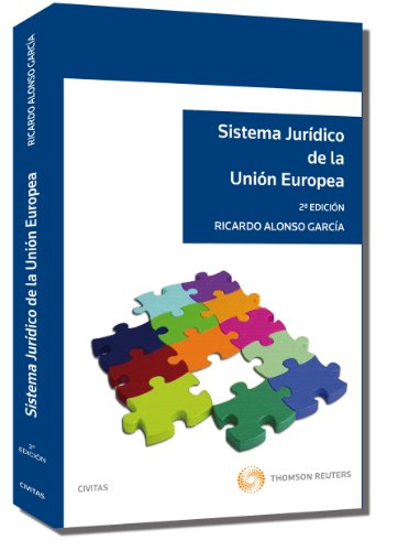 9788447033867: Sistema jurdico de la Unin Europea (Sistemas de Derecho y Economa)