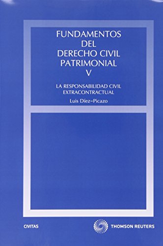 Fundamentos Derecho Civil PatrimonialLa responsabilidad civil extracontractual