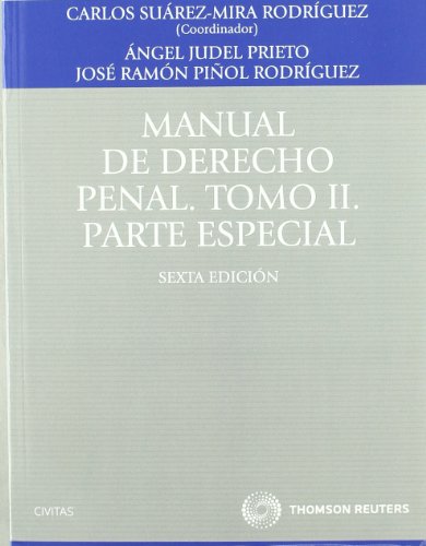 9788447036592: Manual de Derecho Penal. Tomo II. Parte Especial (Tratados y Manuales de Derecho)