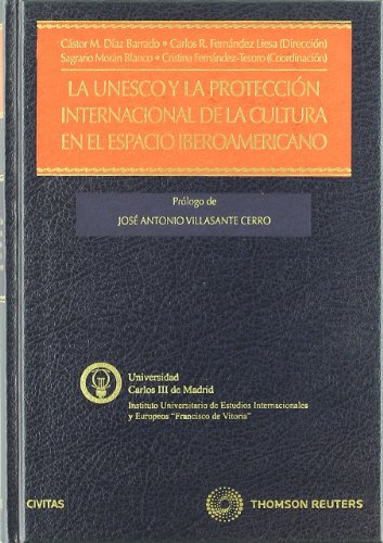 Imagen de archivo de La UNESCO y la proteccin internacional de la cultura en el espacio iberoamericano a la venta por MARCIAL PONS LIBRERO