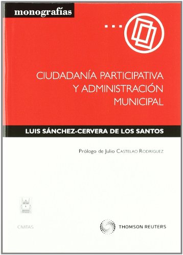 Imagen de archivo de Ciudadana participativa y administracin municipal a la venta por MARCIAL PONS LIBRERO