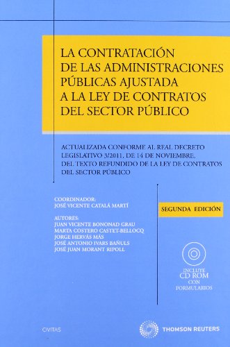 9788447037940: La contratacin de las administraciones pblicas ajustada a la ley de contratos del sector pblico - Actualizada conforme al Real Decreto Legislativo ... de Contratos del Sector Pblico: Incluye CD