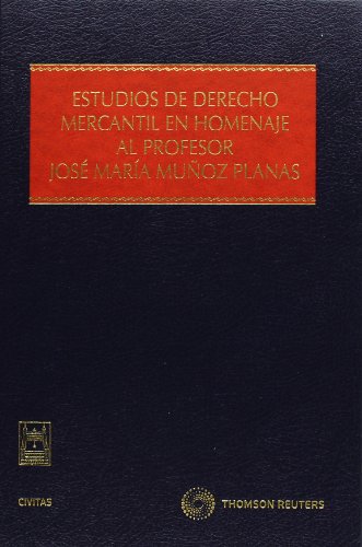 Stock image for ESTUDIOS DE DERECHO MERCANTIL EN HOMENAJE AL PROFESOR JOSE MARIA MUOZ for sale by Iridium_Books