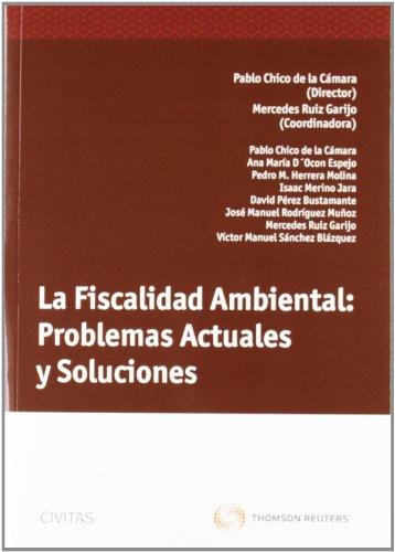 Imagen de archivo de La Fiscalidad Ambiental: Problemas AcChico de la Cmara, Pablo / DOc a la venta por Iridium_Books