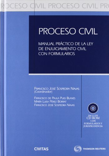 9788447040612: Proceso Civil - Manual prctico de la Ley de Enjuiciamiento Civil con formularios: Incluye CD (Prctica Procesos Jurisdicionales)