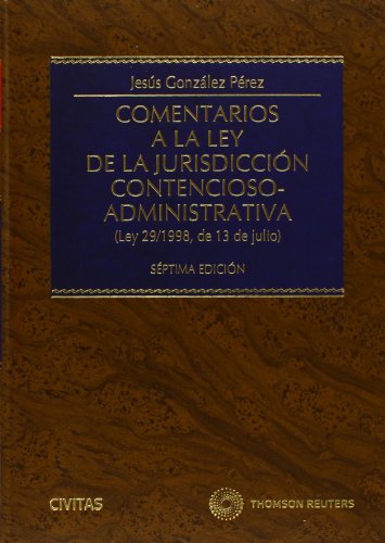 9788447041633: Comentarios a la Ley de la Jurisdiccin Contencioso-Administrativa - (Ley 29/1998, de 13 de julio)