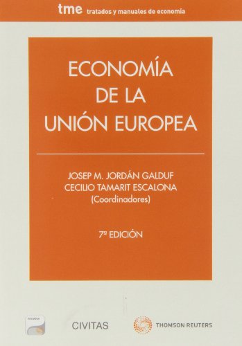 9788447045198: Economa de la Unin Europea (Papel + e-book) (Tratados y Manuales de Economa)