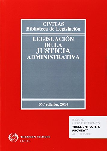 9788447047444: Legislacin de la Justicia Administrativa: 19 (Biblioteca de Legislacin)