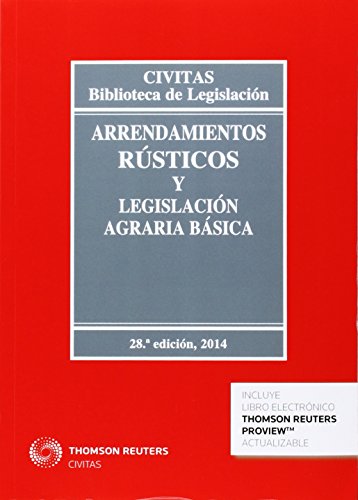 9788447047543: Arrendamientos rsticos y legislacin agraria bsica 28ed. (Biblioteca de Legislacin)