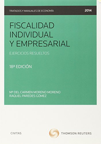 9788447047611: Fiscalidad individual y empresarial: Ejercicios resueltos (Tratados y Manuales de Economa)
