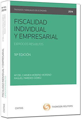 Stock image for Fiscalidad individual y empresarial: Ejercicios resueltos (Tratados y Manuales de Economa) for sale by medimops