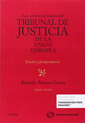 Beispielbild fr Las sentencias bsicas del Tribunal de Justicia de la Unin Europea (Papel + e-book) zum Verkauf von Ammareal