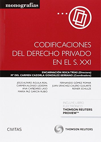 Beispielbild fr CODIFICACIONES DEL DERECHO PRIVADO EN EL S. XXI (PAPEL + E-BOOK) zum Verkauf von Zilis Select Books