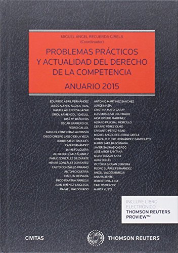 Beispielbild fr PROBLEMAS PRACTICOS Y ACTUALIDAD DEL DERECHO DE LA COMPETENCIA 2015 zum Verkauf von Iridium_Books