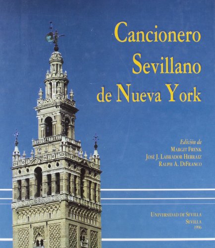 Imagen de archivo de CANCIONERO SEVILLANO DE NUEVA YORK. PROLOGO DE B. LOPEZ BUENO [ENCUADERNADO] a la venta por Prtico [Portico]