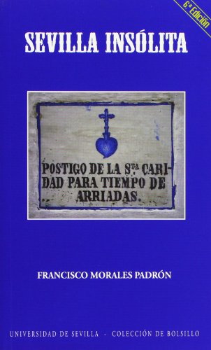 Beispielbild fr SEVILLA INSOLITA zum Verkauf von KALAMO LIBROS, S.L.