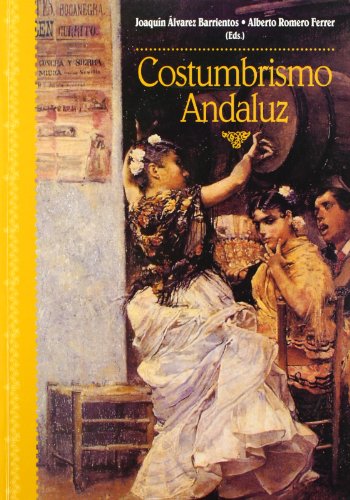 Imagen de archivo de Costumbrismo andaluz. a la venta por Iridium_Books