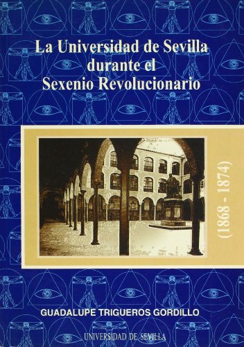 Stock image for UNIVERSIDAD DE SEVILLA DURANTE EL SEXENIO REVOLUCI for sale by Iridium_Books