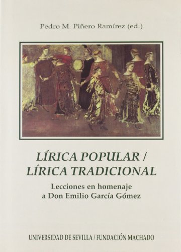 9788447204342: Lírica popular, lírica tradicional: Lecciones en homenaje a Don Emilio García Gómez (Serie Literatura) (Spanish Edition)