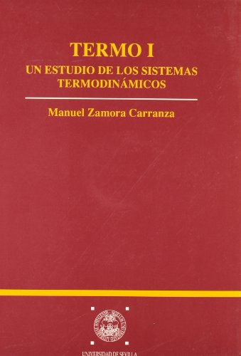 Imagen de archivo de TERMO IUN ESTUDIO DE LOS SISTEMAS TERMODINMICOS.[DESCATALOGADO] ODINAMICOS a la venta por Zilis Select Books