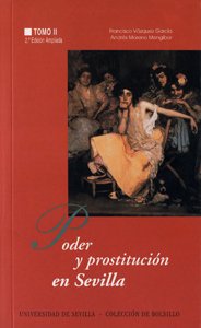 9788447204878: Poder y prostitucin en Sevilla: La Edad Moderna: 145 (Coleccin de Bolsillo)