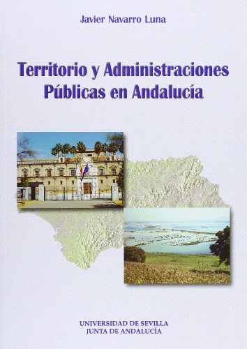 9788447205011: Territorio y administraciones publicas en Andaluca