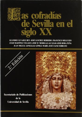 Imagen de archivo de Las cofradas de Sevilla en el siglo XX a la venta por Librera Rola Libros