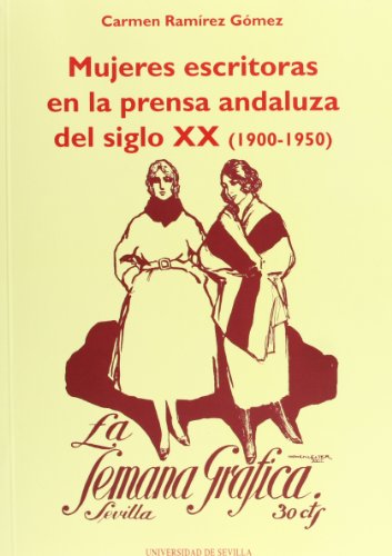 Stock image for MUJERES ESCRITORAS EN LA PRENSA ANDALUZA for sale by AG Library