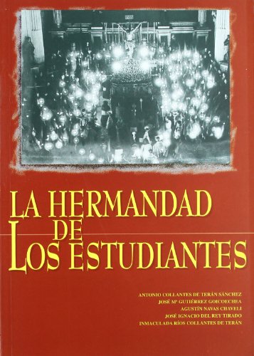 Imagen de archivo de LA HERMANDAD DE LOS ESTUDIANTES a la venta por Librera Rola Libros