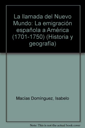 Stock image for LLAMADA DEL NUEVO MUNDO.LA EMIGRACION ESPA?OLA A A for sale by Iridium_Books