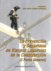 9788447206339: La prevencin y seguridad de riesgos laborales en la construccin (I Parte General): 49 (Coleccin Abierta)