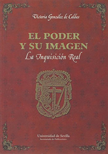 Stock image for El poder y su imagen : La Inquisicion for sale by CorgiPack