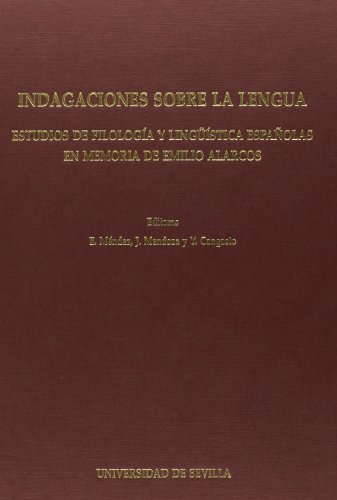 9788447206827: Indagaciones sobre la lengua: Estudios de Filologa y lingstica espaolas en memoria de Emilio Alarcos (Serie Lingstica) (Spanish Edition)