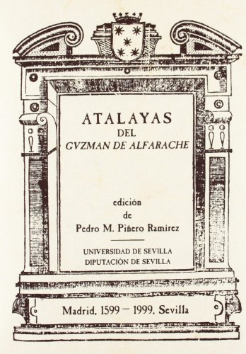 9788447207107: Atalayas del Guzman de Alfarache: Seminario Internacional sobre Mateo Alemn. 1999