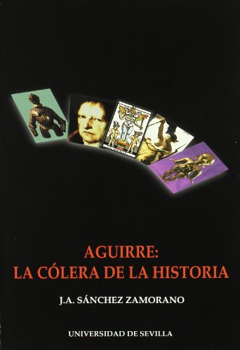 Beispielbild fr Aguirre: la Colera de la Historia. zum Verkauf von Hamelyn