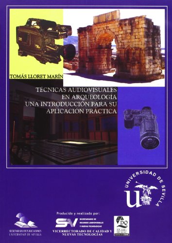 TECNICAS AUDIOVISUALES EN ARQUEOLOGIA. U - LLORET MARIN, TOMAS